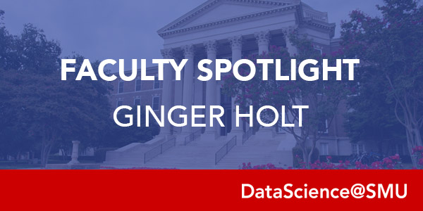 Faculty Spotlight Ginger Holt